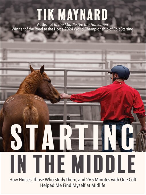 Title details for Starting in the Middle by Tik Maynard - Available